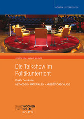 Die Talkshow im Politikunterricht