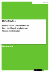 Einflüsse auf die elektrische Durchschlagsfestigkeit von Silikonelastomeren