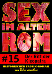 Sex im alten Rom 15 - Der Ritt der Kleopatra