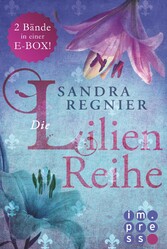 Die Lilien-Serie: Das Herz der Lilie (Alle Bände in einer E-Box!)