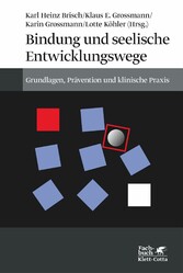 Bindung und seelische Entwicklungswege