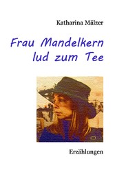 Frau Mandelkern lud zum Tee