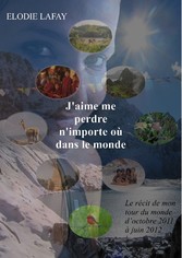 J'aime me perdre n'importe où dans le monde