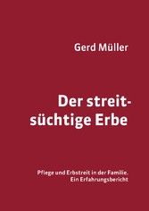 Der streitsüchtige Erbe