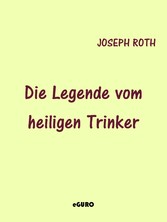 Die Legende vom heiligen Trinker