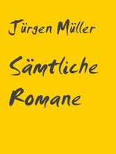 Sämtliche Romane