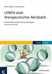 LEBEN statt therapeutischer Akrobatik