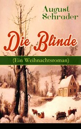 Die Blinde (Ein Weihnachtsroman)