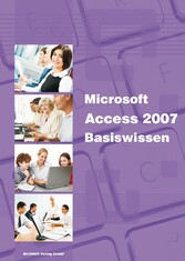 Microsoft Access 2007 Basiswissen