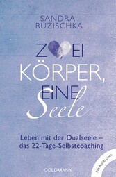 Zwei Körper, eine Seele  -