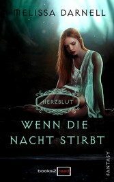 Herzblut - Wenn die Nacht stirbt