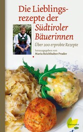 Die Lieblingsrezepte der Südtiroler Bäuerinnen