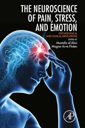 Neuroscience of Pain, Stress, and Emotion