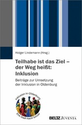 Teilhabe ist das Ziel - der Weg heißt: Inklusion