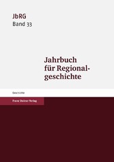 Jahrbuch für Regionalgeschichte 33 (2015)