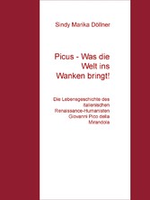 Picus - Was die Welt ins Wanken bringt!