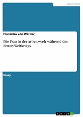 Die Frau in der Arbeitswelt während des Ersten Weltkriegs