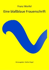 Eine blaßblaue Frauenschrift