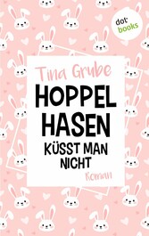 Hoppelhasen küsst man nicht