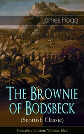 The Brownie of Bodsbeck (Scottish Classic) - Complete Edition: Volume 1&2