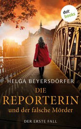 Die Reporterin und der falsche Mörder: Margot Thaler ermittelt