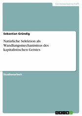 Natürliche Selektion als Wandlungsmechanismus des kapitalistischen Geistes