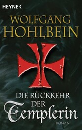 Die Rückkehr der Templerin