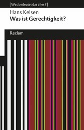 Was ist Gerechtigkeit?. [Was bedeutet das alles?]