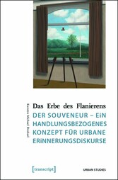 Das Erbe des Flanierens