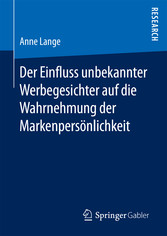 Der Einfluss unbekannter Werbegesichter auf die Wahrnehmung der Markenpersönlichkeit