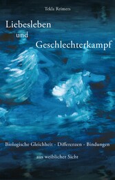 Liebesleben und Geschlechterkampf