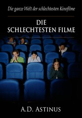 Die neun schlechtesten Filme der Kinogeschichte