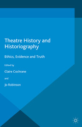 Theatre History and Historiography