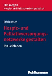 Hospiz- und Palliativversorgungsnetzwerke gestalten