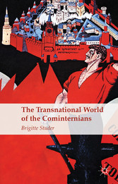 The Transnational World of the Cominternians