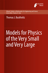 Models for Physics of the Very Small and Very Large