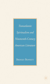 Transatlantic Spiritualism and Nineteenth-Century American Literature