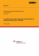 Le conflit entre le droit européen et le droit national en matière des articles 101 et 102 TFUE