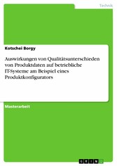 Auswirkungen von Qualitätsunterschieden von Produktdaten auf betriebliche IT-Systeme am Beispiel eines Produktkonfigurators