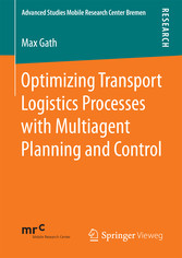 Optimizing Transport Logistics Processes with Multiagent Planning and Control