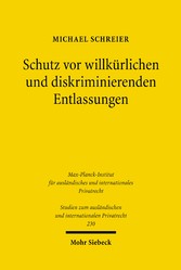 Schutz vor willkürlichen und diskriminierenden Entlassungen