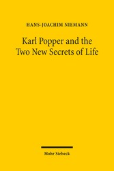 Karl Popper and the Two New Secrets of Life