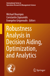 Robustness Analysis in Decision Aiding, Optimization, and Analytics