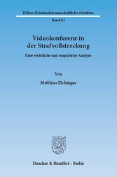 Videokonferenz in der Strafvollstreckung.