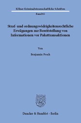 Straf- und ordnungswidrigkeitenrechtliche Erwägungen zur Bereitstellung von Informationen vor Pakettransaktionen.