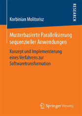 Musterbasierte Parallelisierung sequenzieller Anwendungen