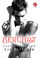 Guards of Folsom: Berührt