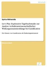 Let's Play: Explorative Tagebuchstudie zur Analyse verhaltenswissenschaftlicher Wirkungszusammenhänge bei Gamification