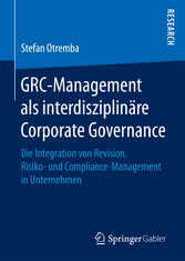 GRC-Management als interdisziplinäre Corporate Governance