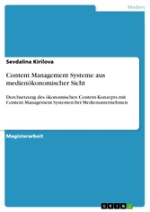 Content Management Systeme aus medienökonomischer Sicht